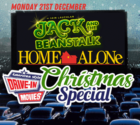 Xmas Drive-In Movies & Panto Xmas Drive-In Movies & Panto