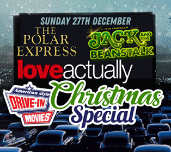 Xmas Drive-In Movies & Panto Xmas Drive-In Movies & Panto
